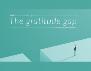 2023 State of Recognition_ The Gratitude Gap