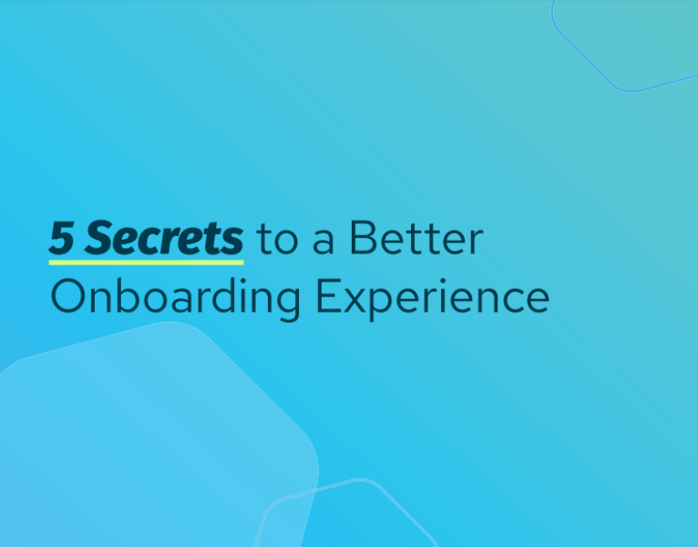 5 Secrets to a Better Onboarding Experience