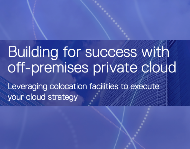 Building for Success With Off-premises Private Cloud