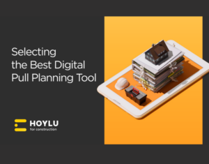 Buyer's Guide Selecting the Best Digital Pull Planning Tool