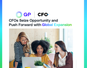 CFOs Seize Opportunity and Push Forward with Global Expansion