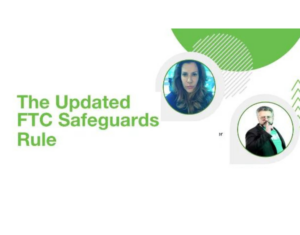 Does the FTC Safeguards Rule Affect You