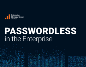 ESG Passwordless in the Enterprise