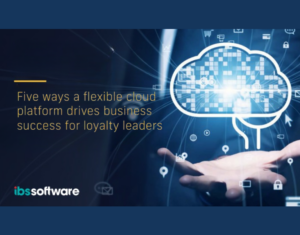 Five ways a flexible cloud platform drives business success for loyalty leaders