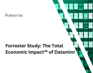 Forrester Study The Total Economic Impact™ of Dataminr