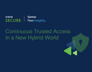 Gartner Research Infographic Continuous Trusted Access in a New Hybrid World