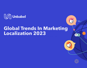 Global Trends in Marketing Localization 2023