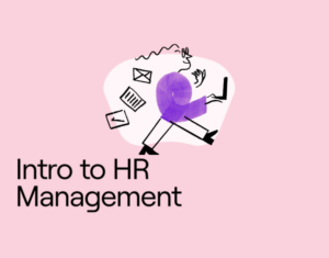 Introduction to Managing Human Resources