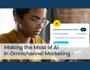 Making the Most of AI in Omnichannel Marketing