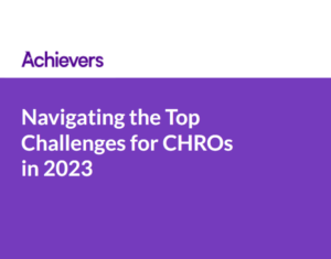 Navigating The Top Challenges for CHROs in 2023