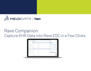 Rave Companion Fact Sheet Capture EHR Data into Rave EDC in a Few Clicks