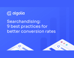 Searchandising 9 Best Practices For Better Conversion Rates