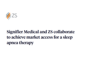 Signifier Medical and ZS collaborate to achieve market access for a sleep apnea therapy