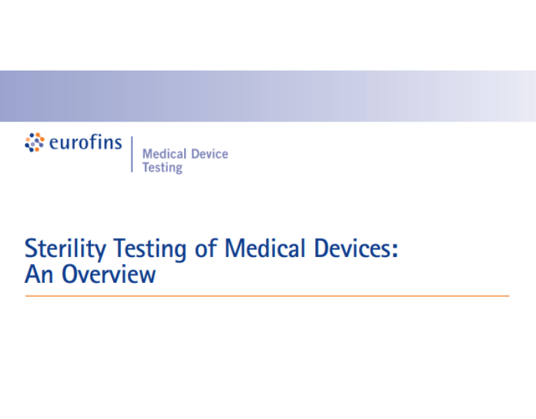 Sterility Testing of Medical Devices An Overview