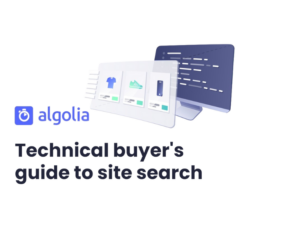 Technical buyer’s guide to site search