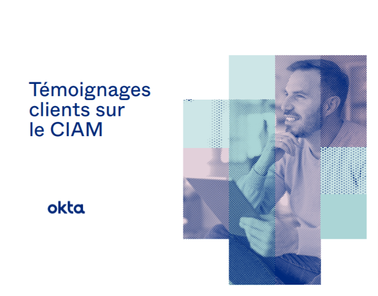 Témoignages clients sur le CIAM