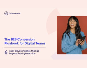 The B2B Conversion Playbook for Digital Teams