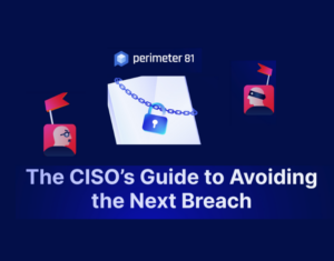 The CISO's Guide to Avoiding Next Breach