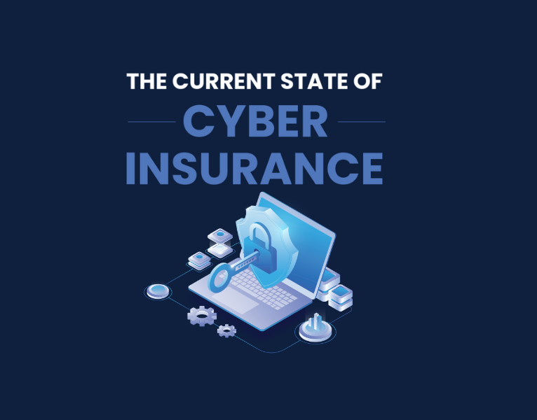 The Current State Of Cyber Insurance