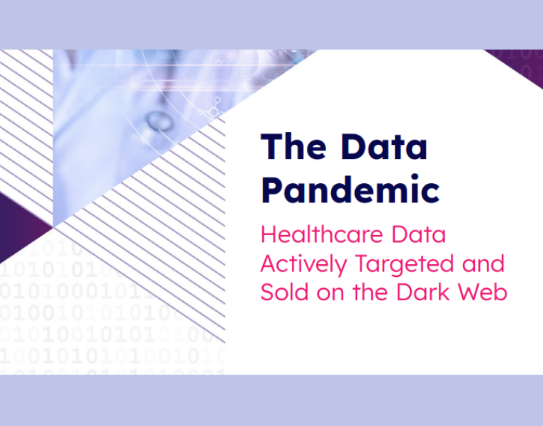 The Data Pandemic Healthcare Data Actively Targeted and Sold on the Dark Web