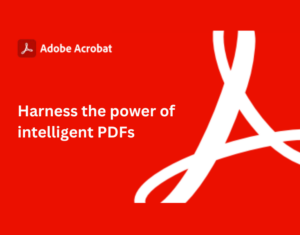 The whitepaper on Adobe Acrobat Harness the power of intelligent PDFs