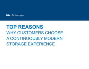 Top Reasons Why Customers Choose a Continuously Modern Storage Experience