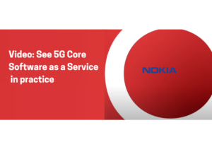 Video See 5G Core Software as a Service in practice