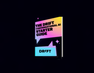 The Drift Conversational AI Guide