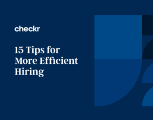 15 Tips for More Efficient Hiring