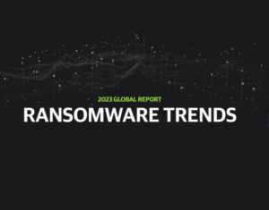 2023 Global Report Ransomware Trends