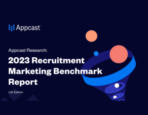 2023 Recruitment Marketing Benchmark Report