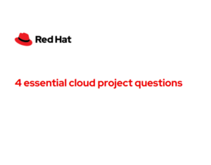 4 essential cloud project questions