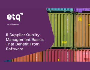 5 Supplier Quality Management Basics That Benefit From Software