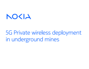 5G Private wireless deployment in underground mines