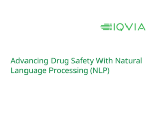 Advancing Drug Safety With Natural Language Processing (NLP)