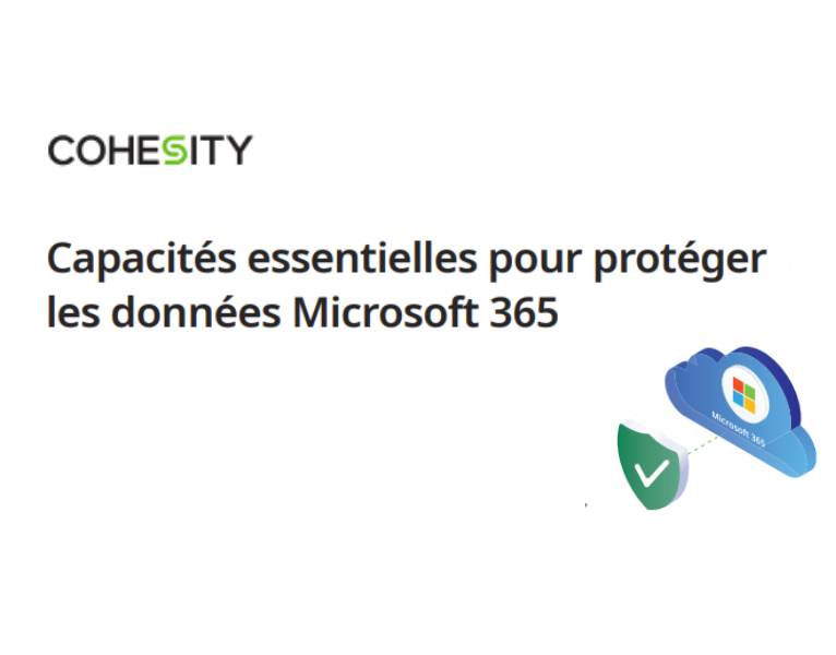 Capacités essentielles pour protéger les données Microsoft 365