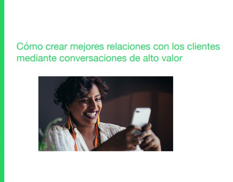 Cómo crear mejores relaciones con los clientes mediante conversaciones de alto valor