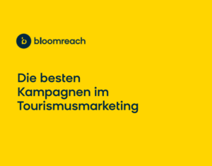 Die besten Kampagnen im Tourismusmarketing