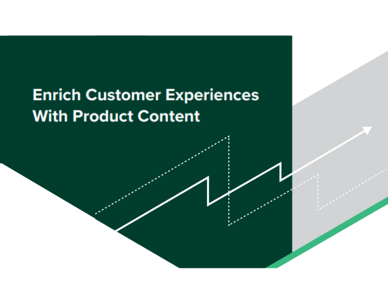 Enrich Customer Experiences With Product Content