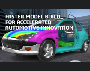 FASTER MODEL BUILD FOR ACCELERATED AUTOMOTIVE INNOVATION