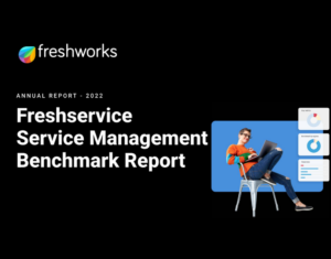 Freshservice Service Management Benchmark Report