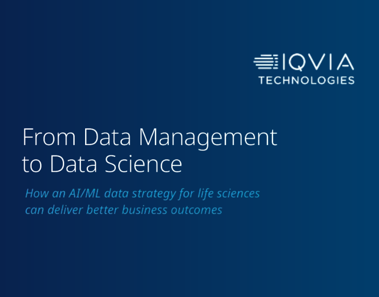 From Data Management to Data Science How an AIML data strategy for life sciences can deliver better business outcomes