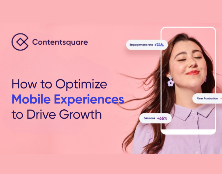 How To Optimize Mobile Experiences To Drive Growth