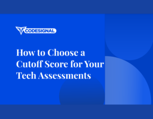 How to Choose a Cutoff Score for Your Tech Assessments