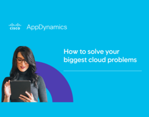 How to Solve Your Biggest Cloud Problems