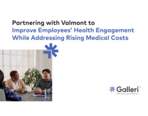 Partnering with Valmont to Improve Employees' Health Engagement While Addressing Rising Medical Costs