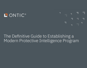 The Definitive Guide to Establishing a Modern Protective Intelligence Program