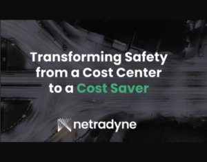 Transforming Safety From a Cost Center to a Cost Saver