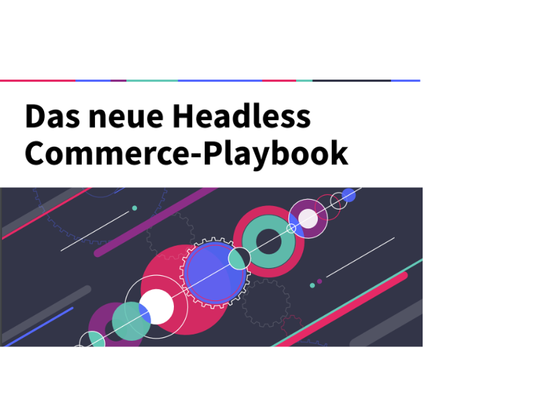 Das 2022 Headless Commerce-Playbook