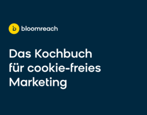 Das Kochbuch für cookie-freies Marketing